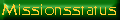 Missionsstatus